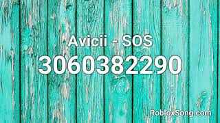 Avicii  SOS Roblox ID  Roblox Music Code [upl. by Noelopan329]