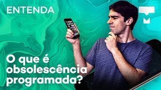 Entenda O que é obsolescência programada  TecMundo [upl. by Harbird]