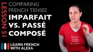 French Imperfect Tense VS Passé Composé Tense [upl. by Smada]