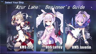 Azur Lane Beginners Guide [upl. by Oinotla]