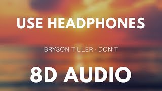 Bryson Tiller  Dont 8D AUDIO [upl. by Kissie]