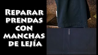 008 Reparar prendas con manchas de lejía [upl. by Carly526]