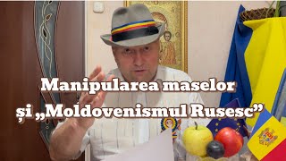 Manipularea maselor și Moldovenismul Rusesc” [upl. by Amby]