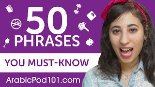 50 Phrases Every Arabic Beginner MustKnow [upl. by Emoraj536]