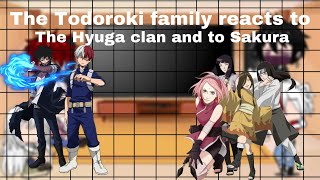 The Todoroki family reacts to the Hyuga clan and Sakura Haruno  Luna Gacha [upl. by Gnem]