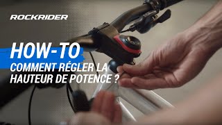 TUTO 🔧 Comment régler la hauteur de potence   ROCKRIDER [upl. by Perice335]