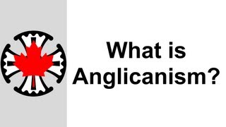 What Is Anglicanism [upl. by Franck]