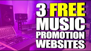 Free Music Promotion For Artists On A Budget  3 Sites You Should Know [upl. by Alphonsa]