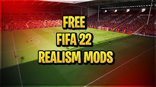 BEST FREE FIFA 22 REALISM MODS [upl. by Eirollam]