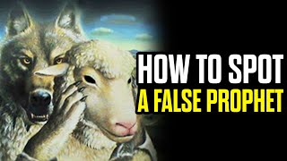 Key Signs of False Prophets [upl. by Lothaire709]