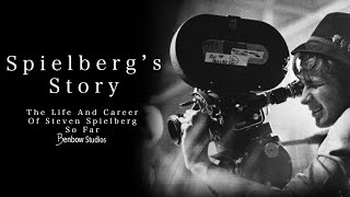 Spielberg’s Story The Life And Career Of Steven Spielberg Full Documentary [upl. by Swerdna514]