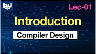 Compiler Design  Introduction  CD  Lec01  Bhanu Priya [upl. by Clareta830]