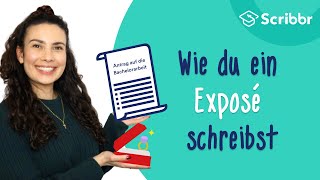 Exposé schreiben – mit echtem Beispiel  Scribbr 🎓 [upl. by Yeneffit]