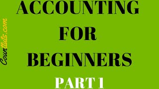 Accounting for Beginners  Part 1  The Accounting Equation [upl. by Rimat273]