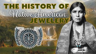 The History of Native American Jewelry [upl. by Atrice]