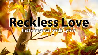 Reckless Love  Instrumental Karaoke Singalong with Lyrics [upl. by Dronski]