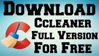 How To Download Ccleaner Full Version For Free [upl. by Anuqahs]