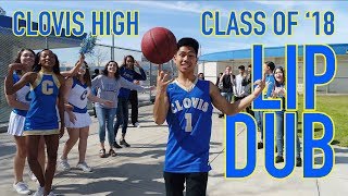 Clovis High Class of 2018 Senior Lip Dub [upl. by Douville]