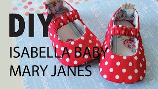 DIY  Isabella Baby Mary Jane Shoes Video Tutorial [upl. by Keely160]