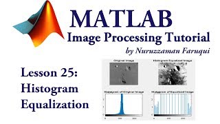 Lesson 25 Histogram Equalization in Image Processing using Matlab [upl. by Lara688]