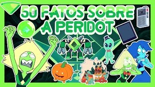 Steven Universo  50 FATOS SOBRE A PERIDOT [upl. by Edras]