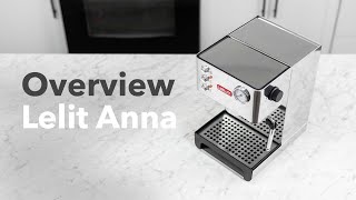 Video Overview  Lelit Anna Home Espresso Machine [upl. by Norel]