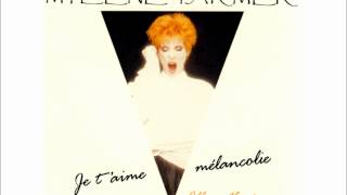 Mylène Farmer  Je TAime Mélancolie Album Version [upl. by Nenad]