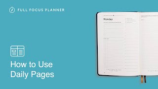 How to Use the Daily Pages in the Full Focus Planner  Official Tutorial [upl. by Icyak]