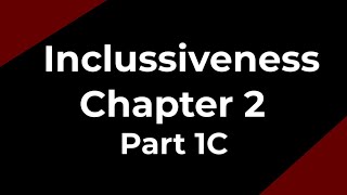 Inclusiveness Chapter 2 part 1C For Freshman Students [upl. by Ylebmik]