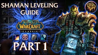 ClassicVanilla WoW Shaman Leveling Guide  Part 1 [upl. by Francesca403]