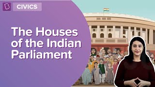 The Houses Of The Indian Parliament  Class 8  Civics  Learn With BYJUS [upl. by Burtis]