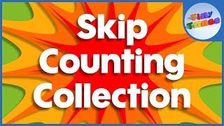 Skip Counting Collection  Tiny Tunes [upl. by Greene]