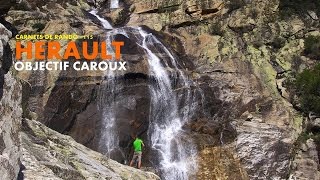 Randonnée Hérault  Objectif Caroux Carnets de Rando 115 [upl. by Ymarej]