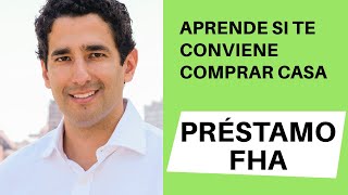 Préstamo FHA Qué Es Ventajas y Desventajas 2022 👀 [upl. by Ruder]