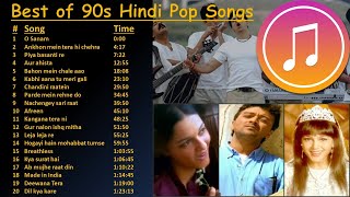 Best of 90s Indian Hindi Pop Songs  Superhit 90s Hindi Pop Songs  Alltime Hindi Pop  Jukebox [upl. by Acceber633]