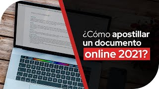 ¿Cómo apostillar un documento online 2021 [upl. by Menides313]