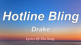 Drake  Hotline Bling Lyrics [upl. by Elvin358]