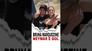 BRUNA MARQUEZINE  NEYMAR E GOL [upl. by Fan]