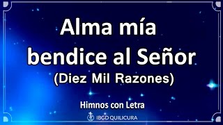 Alma mía bendice al Señor  Himno con letra [upl. by Eanahs]