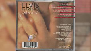 Elvis Martinez  Dile Audio Oficial álbum Musical Así te Amo  2003 [upl. by Uchish]