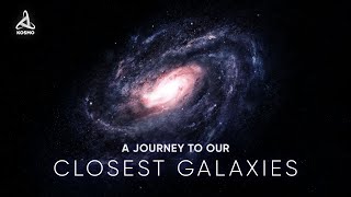 A Journey to our Closest Galaxies [upl. by Lan296]