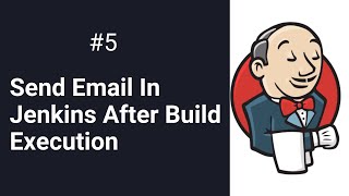 Configure Email Notification In Jenkins  How To Send Email From Jenkins Job [upl. by Scotti]