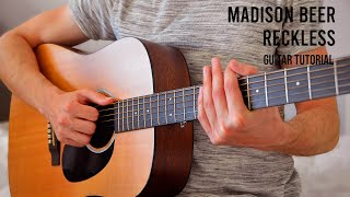 Madison Beer  Reckless EASY Guitar Tutorial With Chords  Lyrics [upl. by Einna]