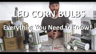 LED Corn Light Bulb Overview What are they What to know Metal Halide Replacements LED bulbs E39 [upl. by Wolfie]