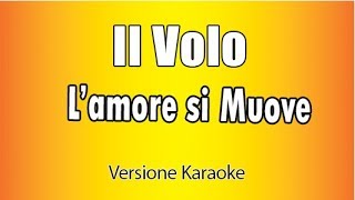 Il Volo  Lamore si muove Versione Karaoke Academy Italia [upl. by Leese]