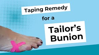 Taping remedy for a Tailors BunionBunionette [upl. by Kerstin]