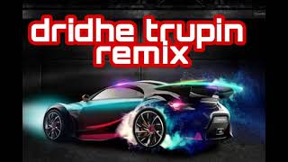 dridhe trupin remix [upl. by Edda]