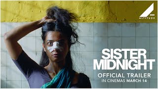 SISTER MIDNIGHT  OFFICIAL TRAILER  IN CINEMAS MARCH 14  Altitude Films [upl. by Navnod]