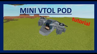 Mini VTOL Pod I Plane Crazy I Tutorial [upl. by Denoting]