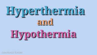 Hyperthermia and hypothermia [upl. by Gnivre]